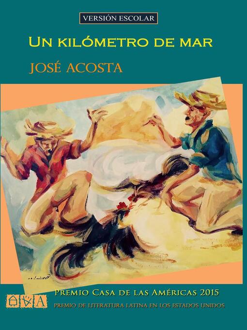 Title details for Un kilómetro de mar (versión escolar) by Jose Acosta - Available